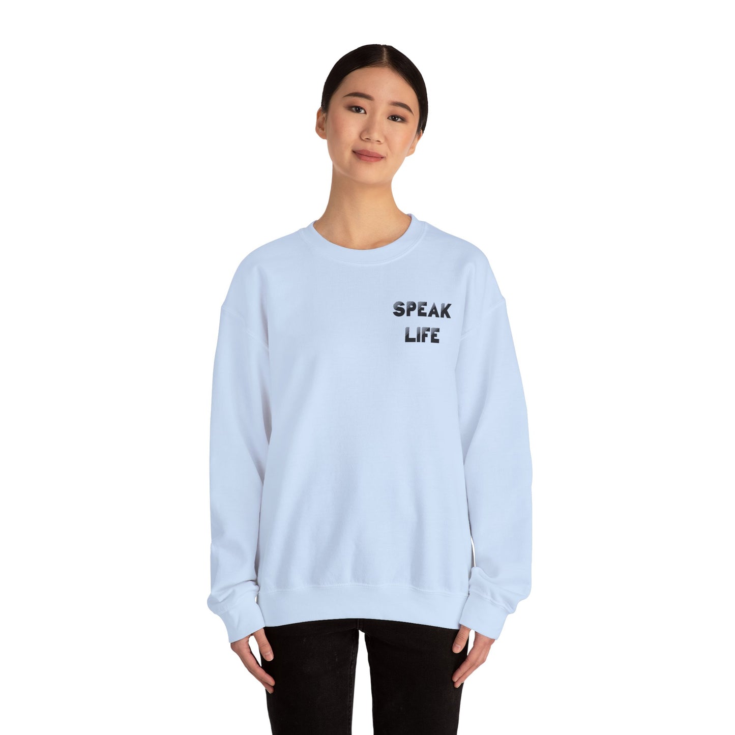 Inspirational Crewneck Sweatshirt - Speak Life Design