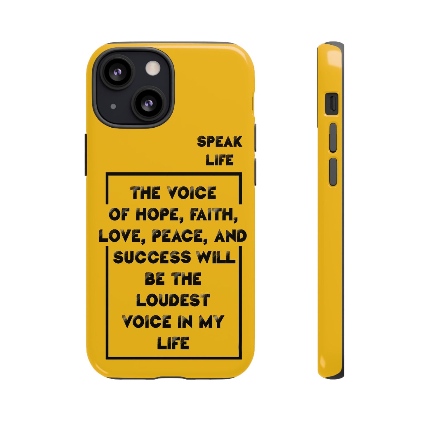 Inspiring Phone Case - "Speak Life" Quote - Hope, Faith, and Success