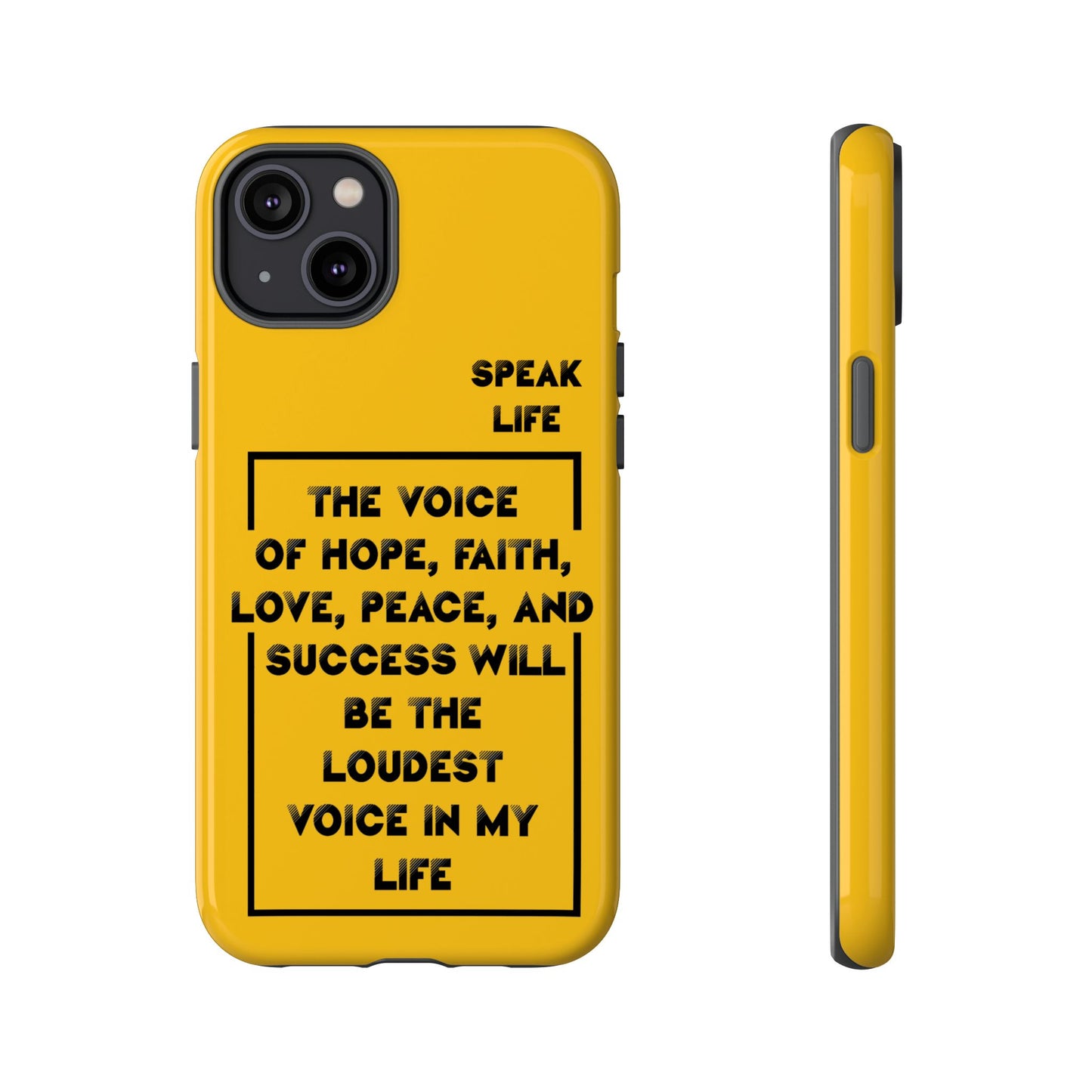 Inspiring Phone Case - "Speak Life" Quote - Hope, Faith, and Success