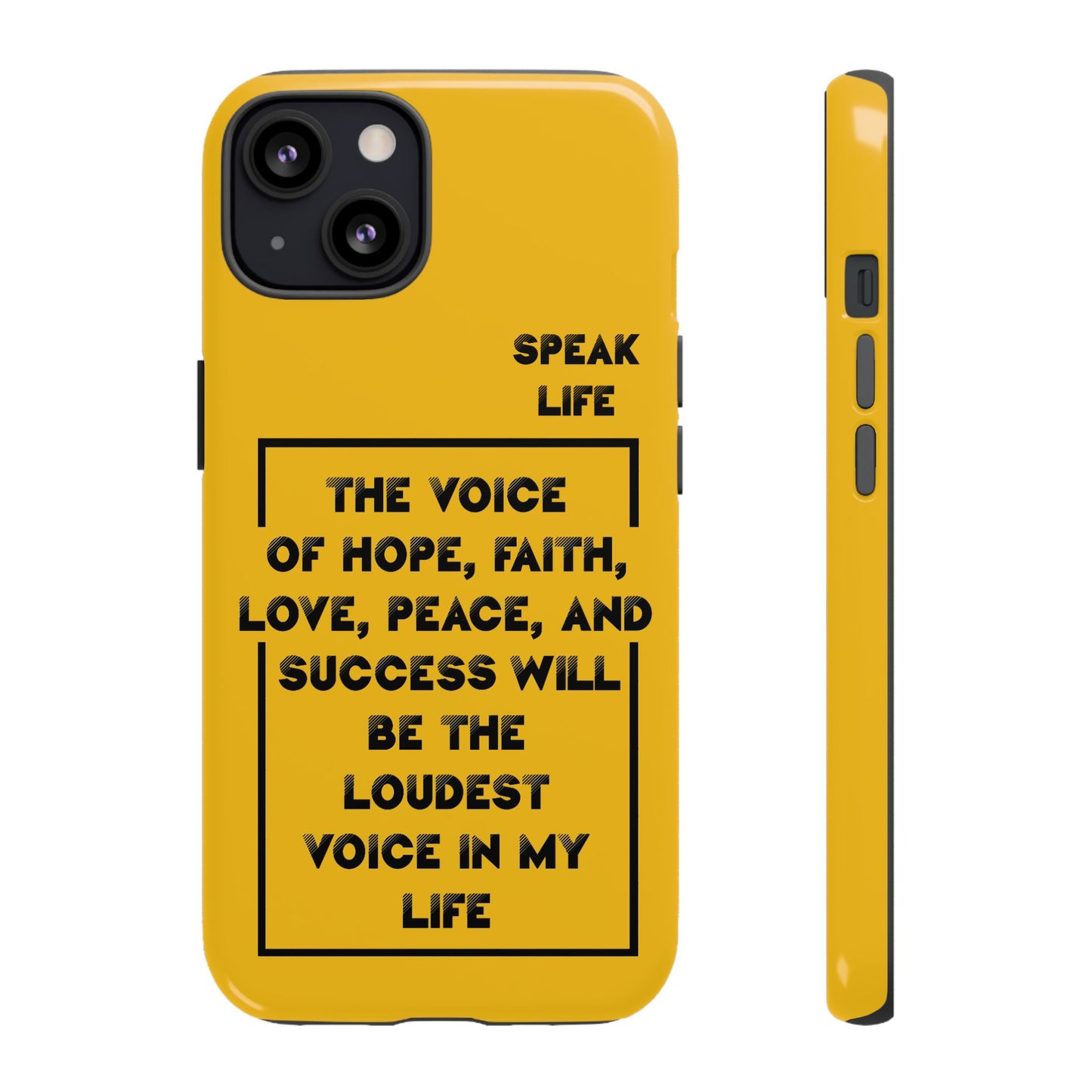 Inspiring Phone Case - "Speak Life" Quote - Hope, Faith, and Success