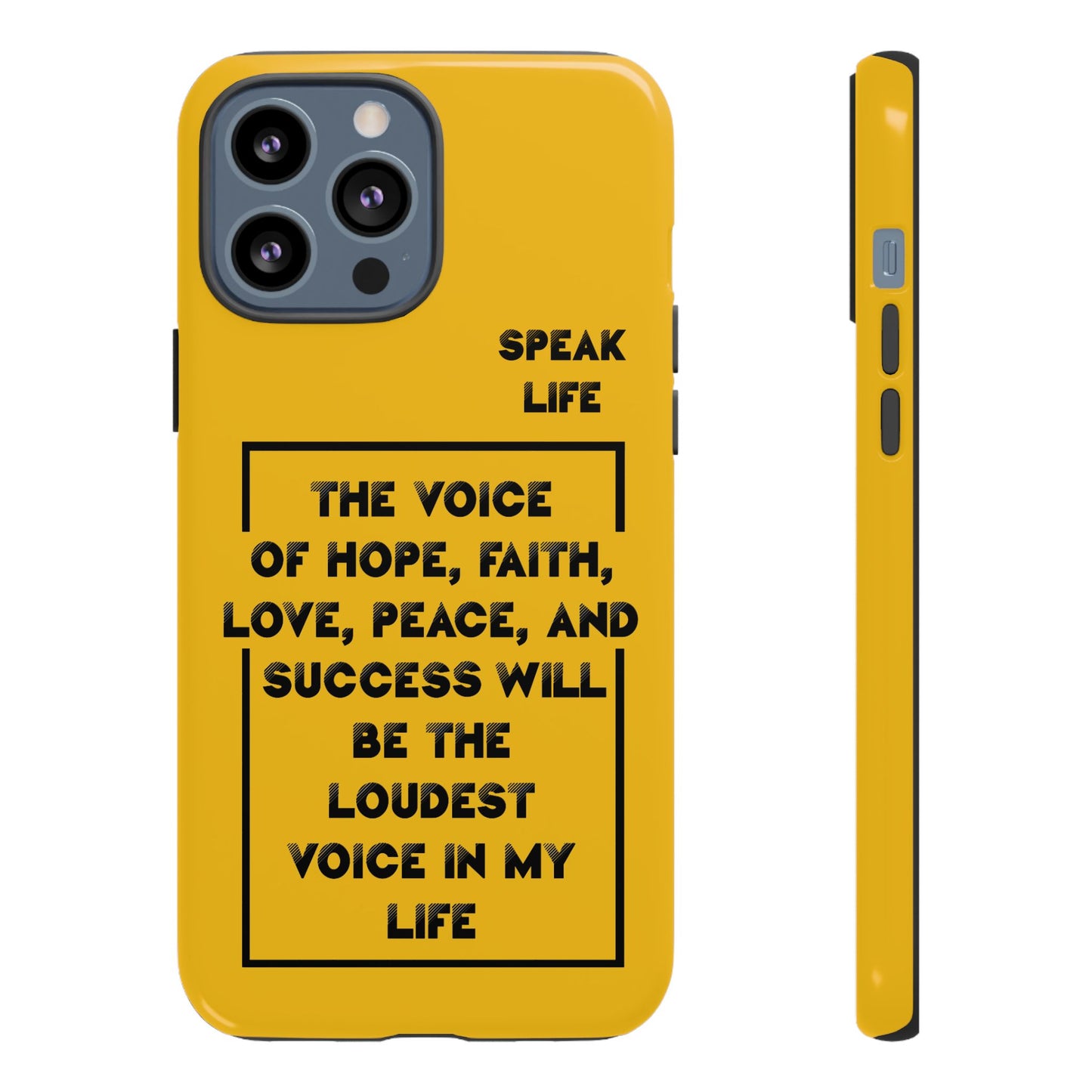 Inspiring Phone Case - "Speak Life" Quote - Hope, Faith, and Success