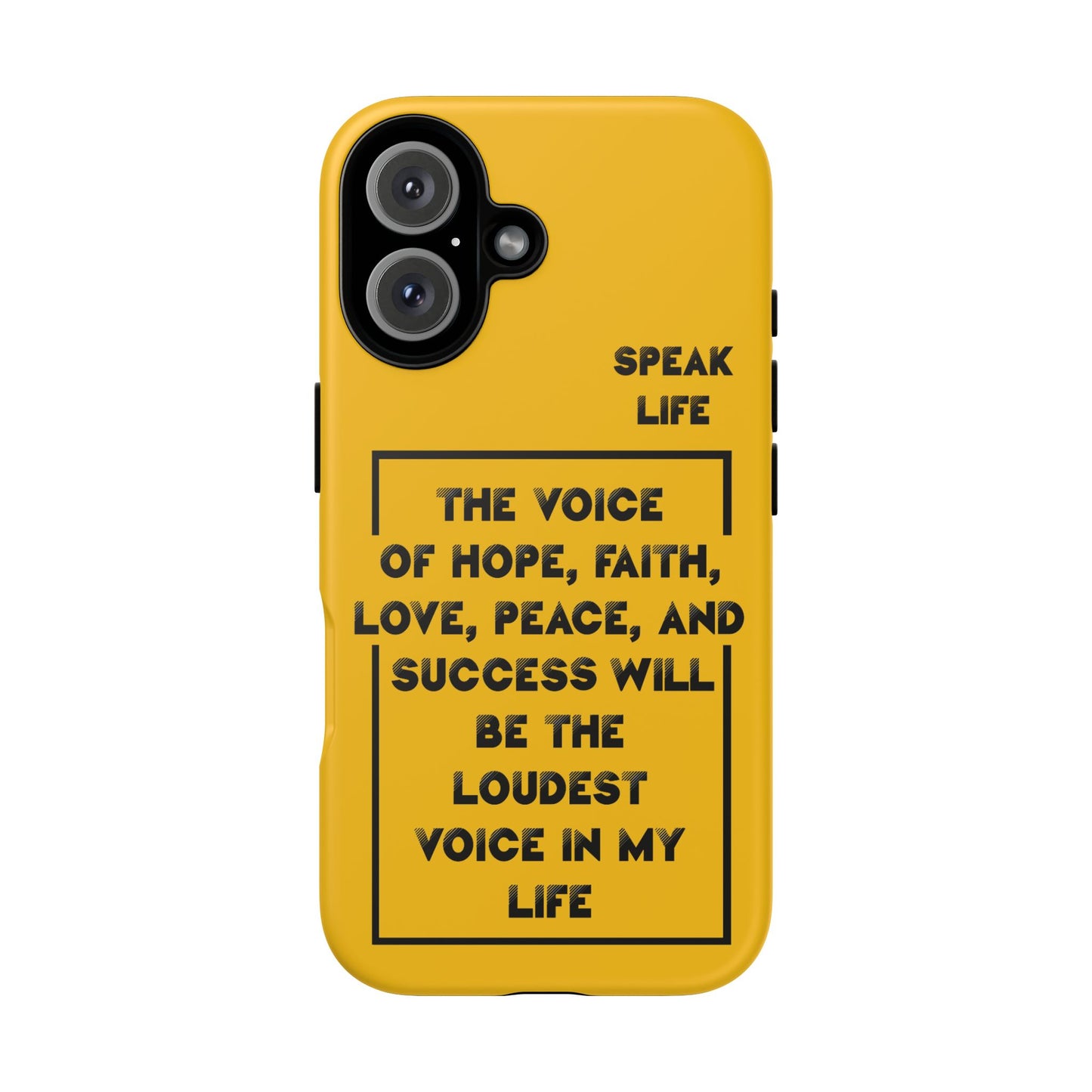 Inspiring Phone Case - "Speak Life" Quote - Hope, Faith, and Success
