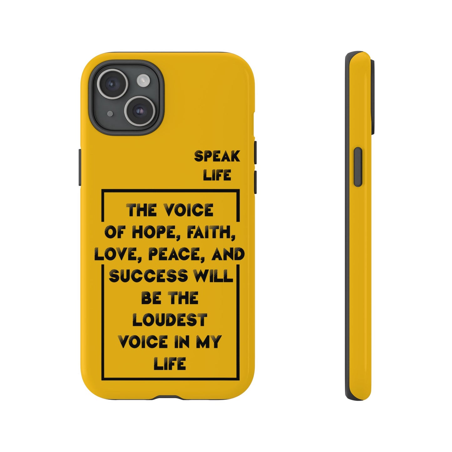 Inspiring Phone Case - "Speak Life" Quote - Hope, Faith, and Success
