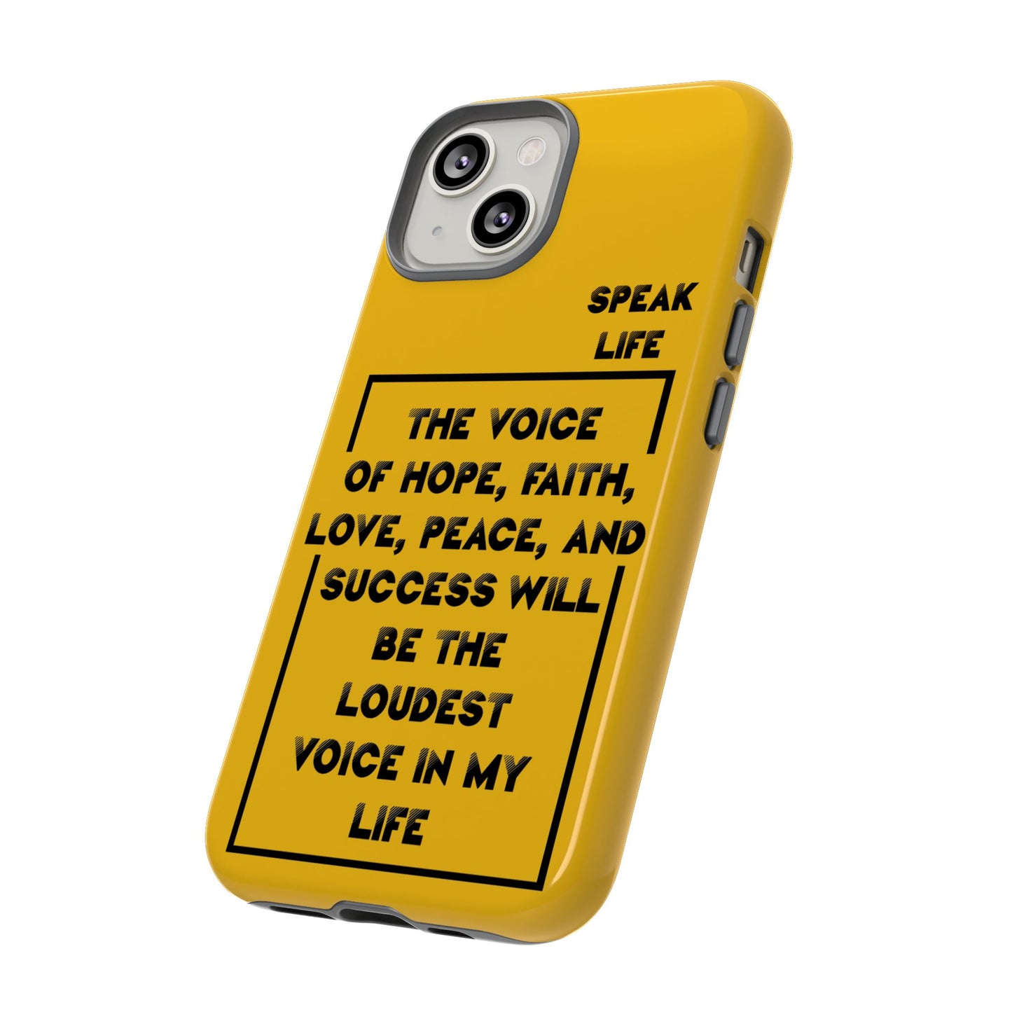 Inspiring Phone Case - "Speak Life" Quote - Hope, Faith, and Success