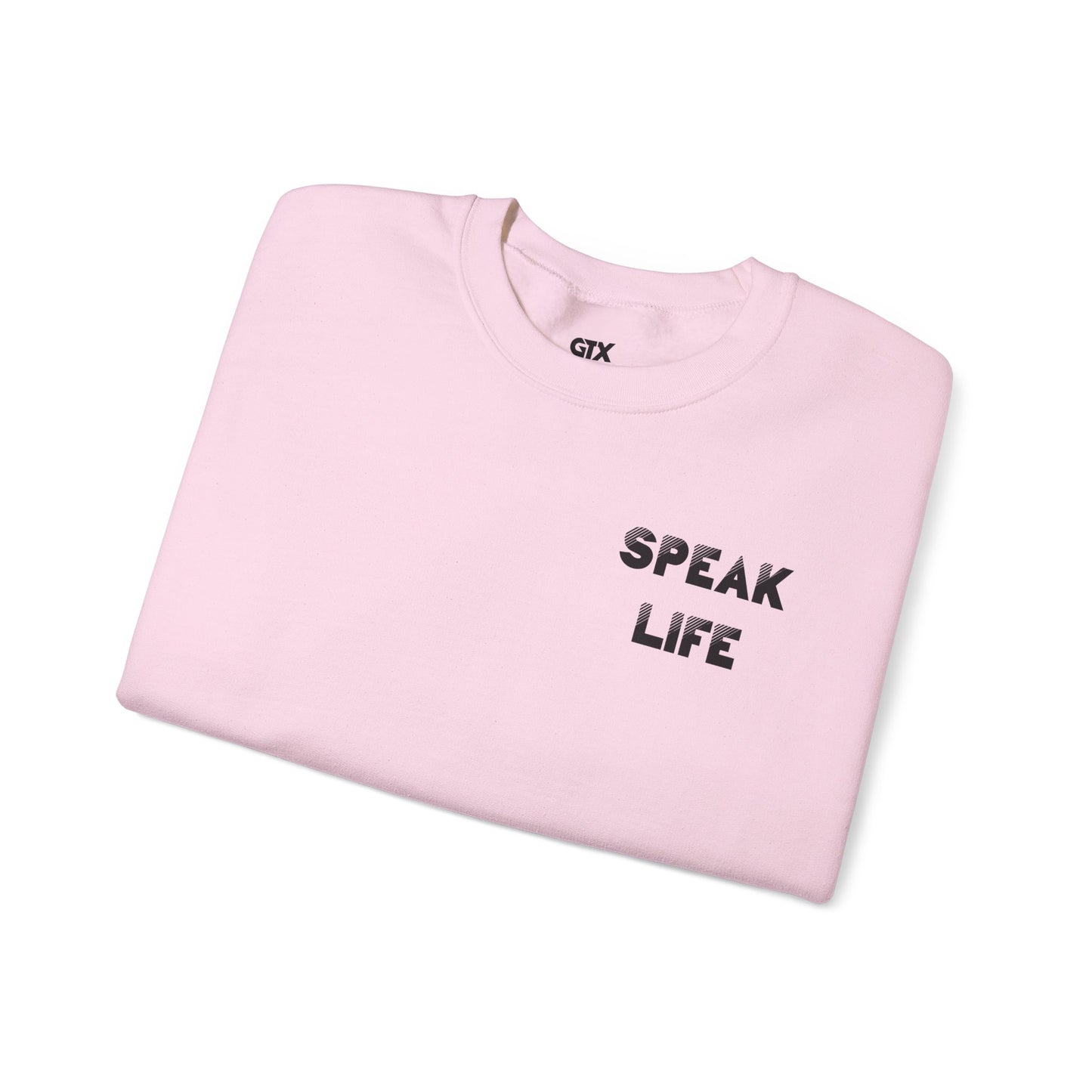Inspirational Crewneck Sweatshirt - Speak Life Design
