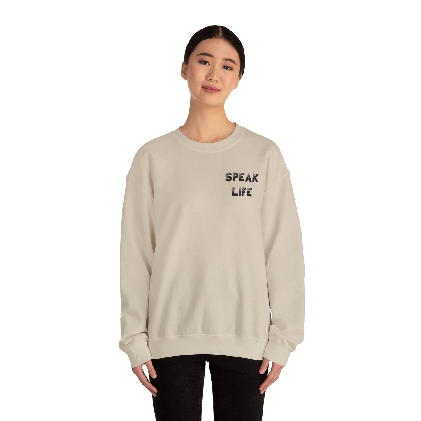 Inspirational Crewneck Sweatshirt - Speak Life Design