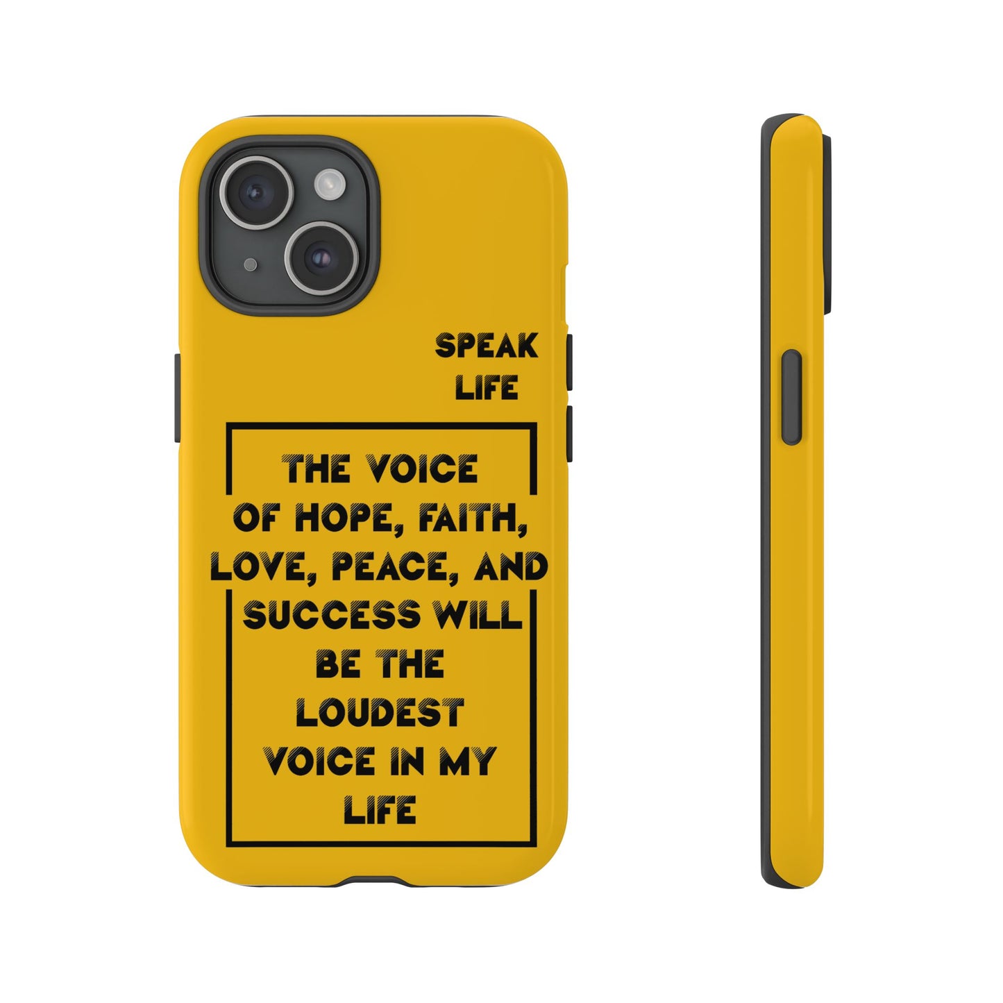Inspiring Phone Case - "Speak Life" Quote - Hope, Faith, and Success