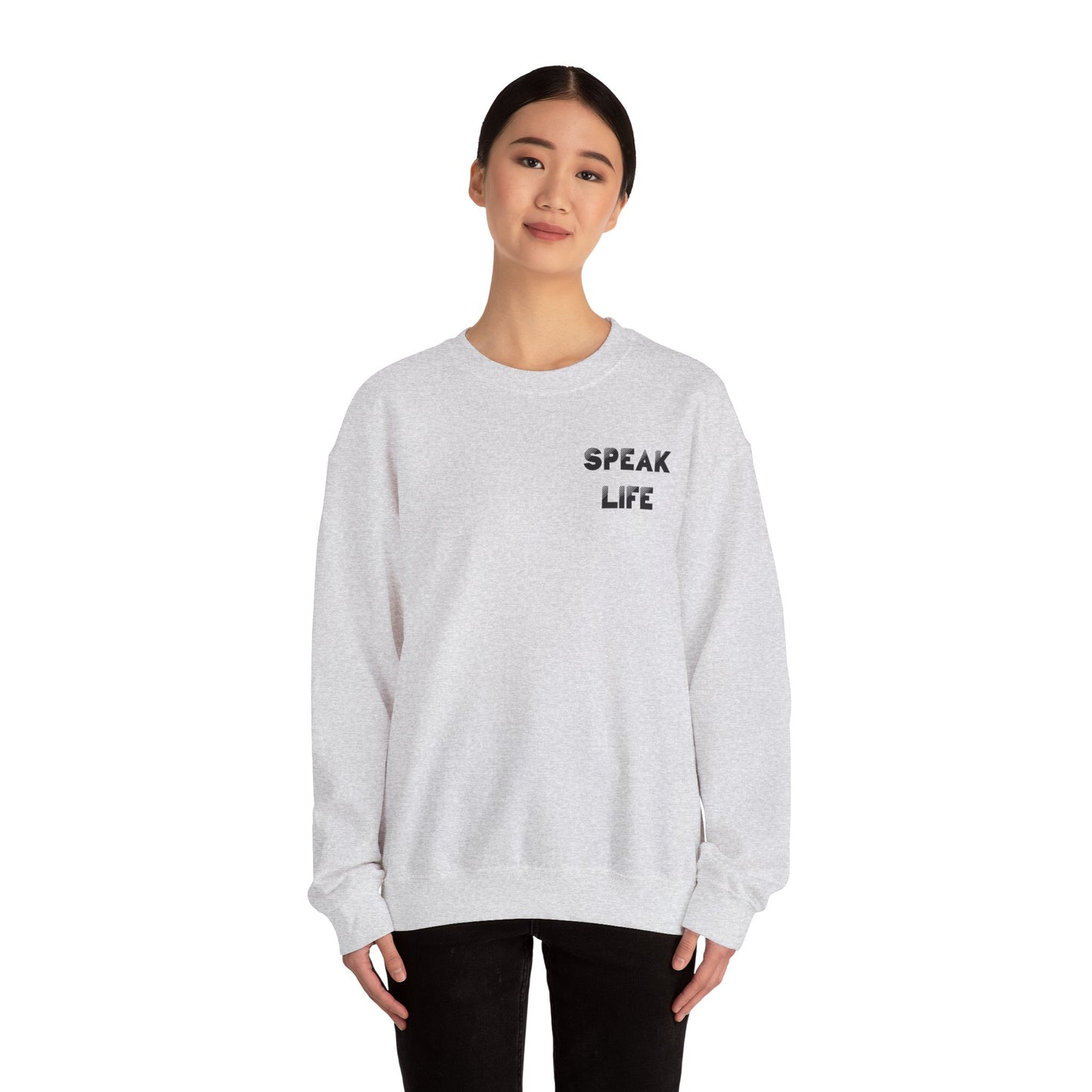 Inspirational Crewneck Sweatshirt - Speak Life Design