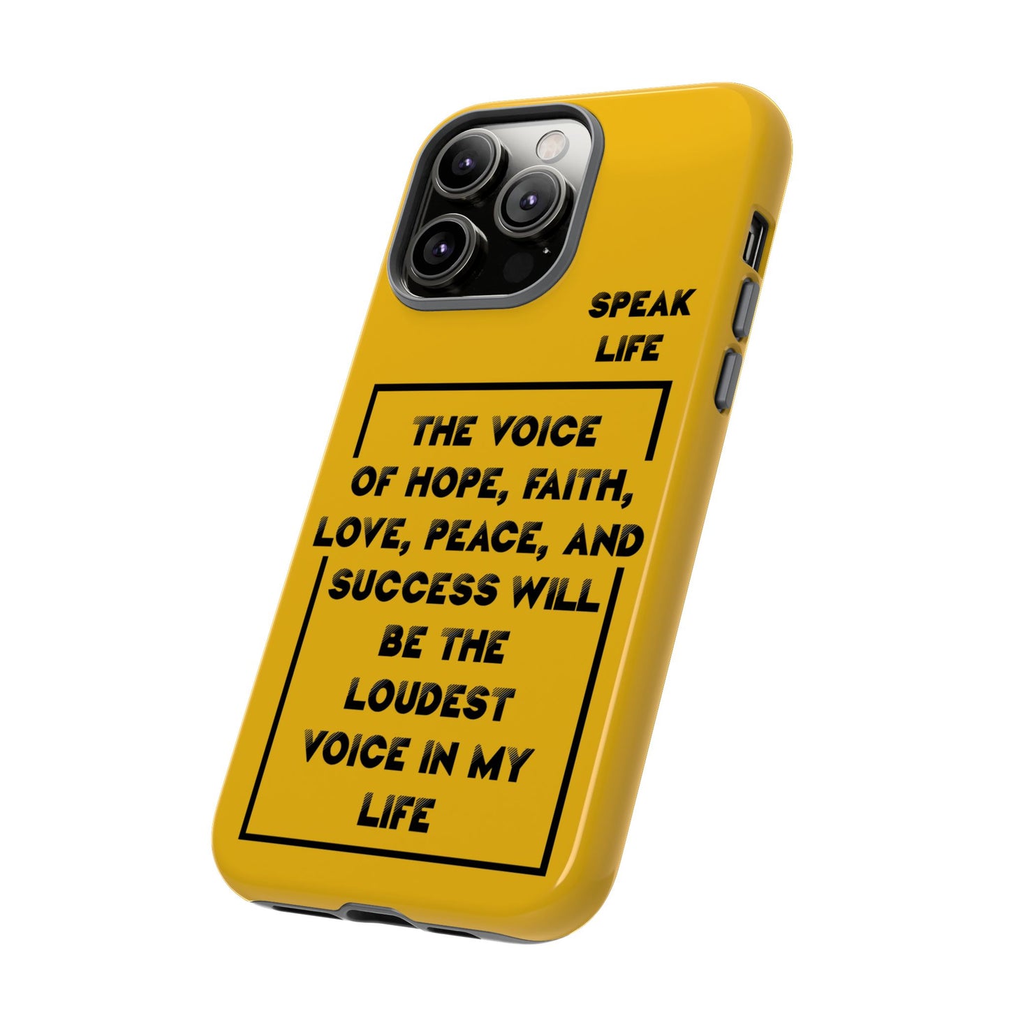 Inspiring Phone Case - "Speak Life" Quote - Hope, Faith, and Success