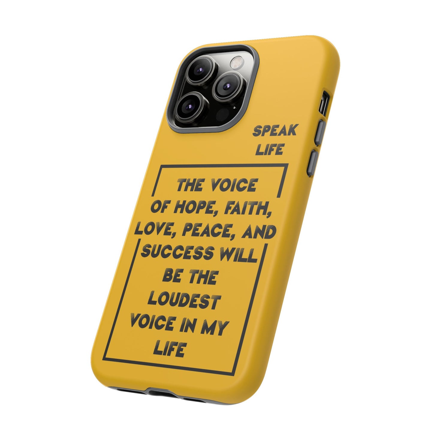 Inspiring Phone Case - "Speak Life" Quote - Hope, Faith, and Success