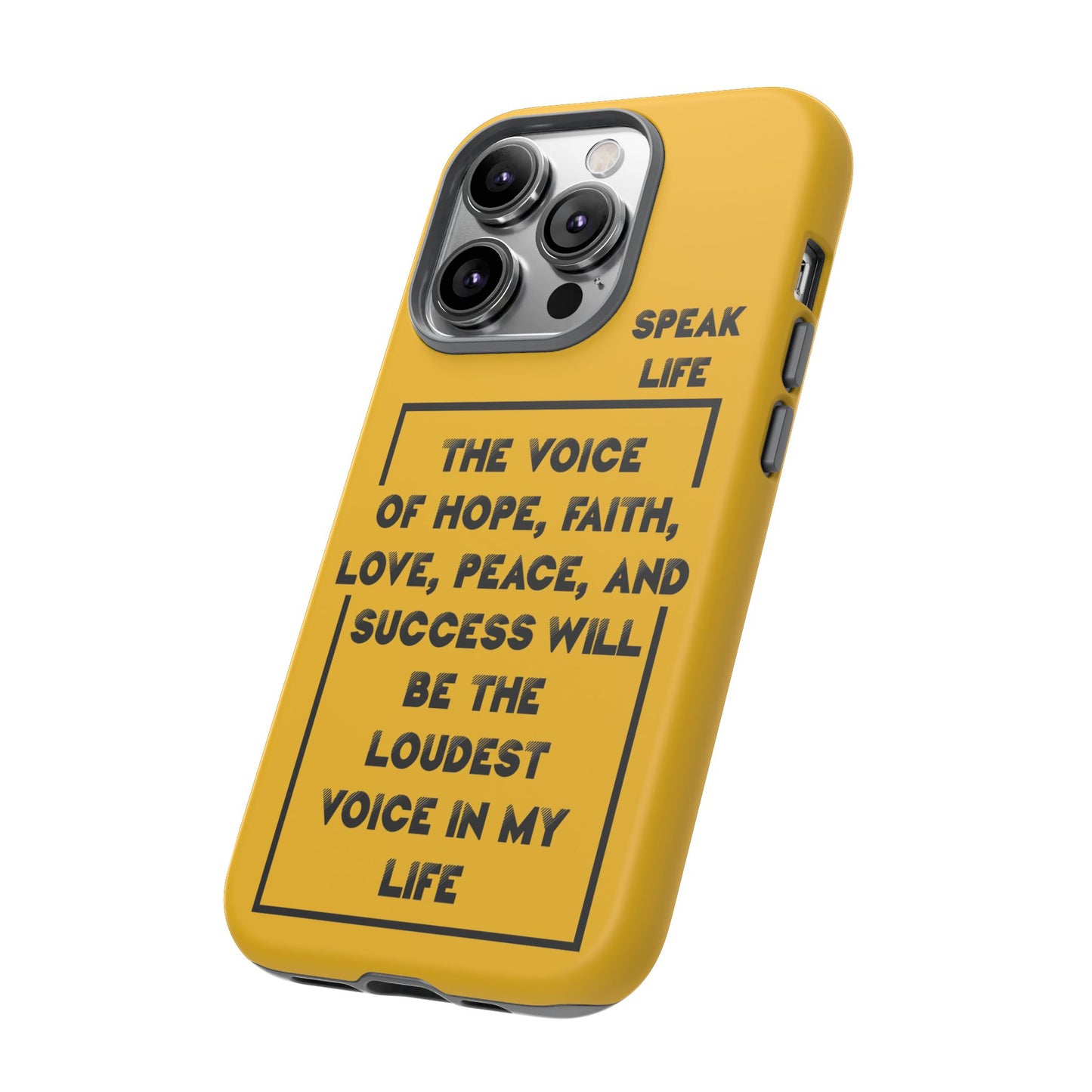 Inspiring Phone Case - "Speak Life" Quote - Hope, Faith, and Success