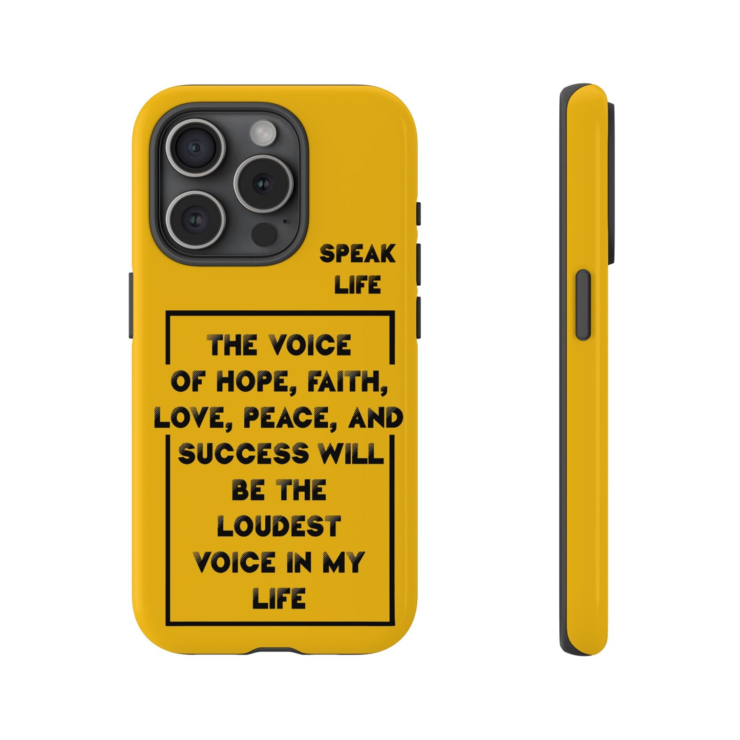 Inspiring Phone Case - "Speak Life" Quote - Hope, Faith, and Success