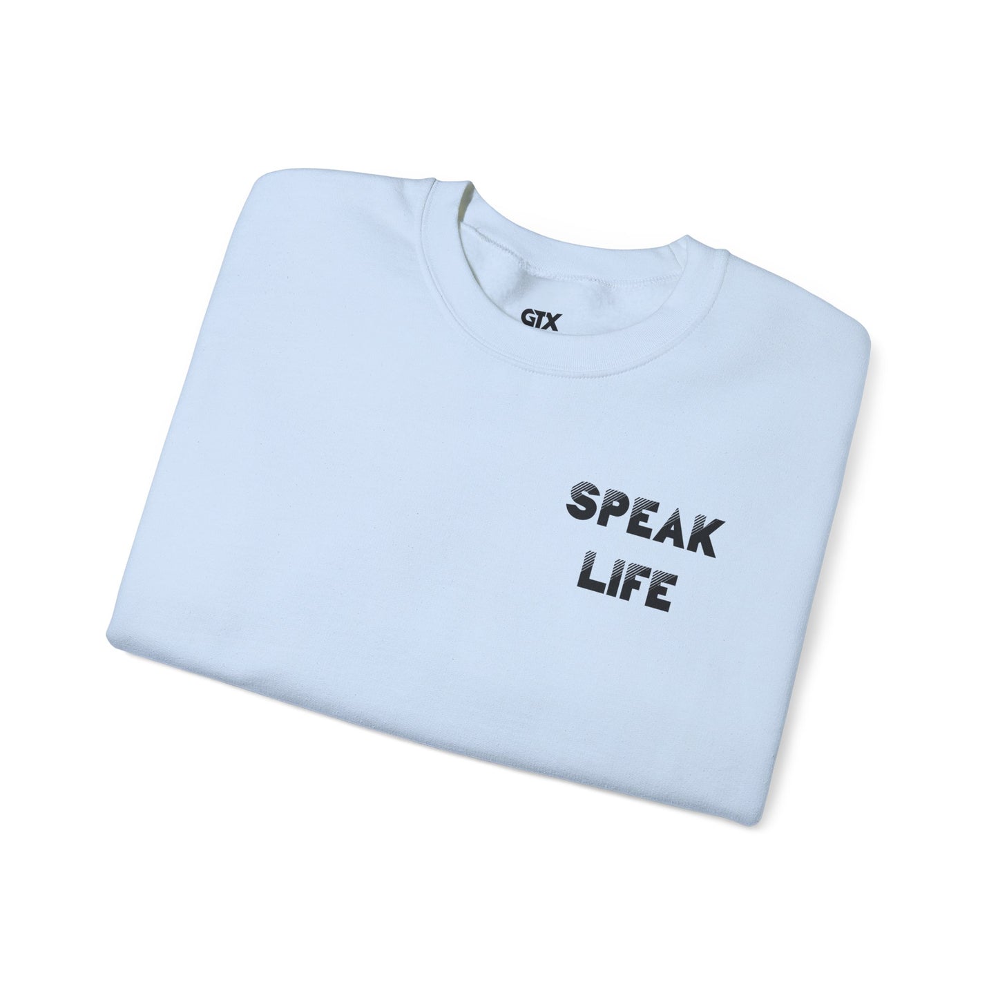Inspirational Crewneck Sweatshirt - Speak Life Design