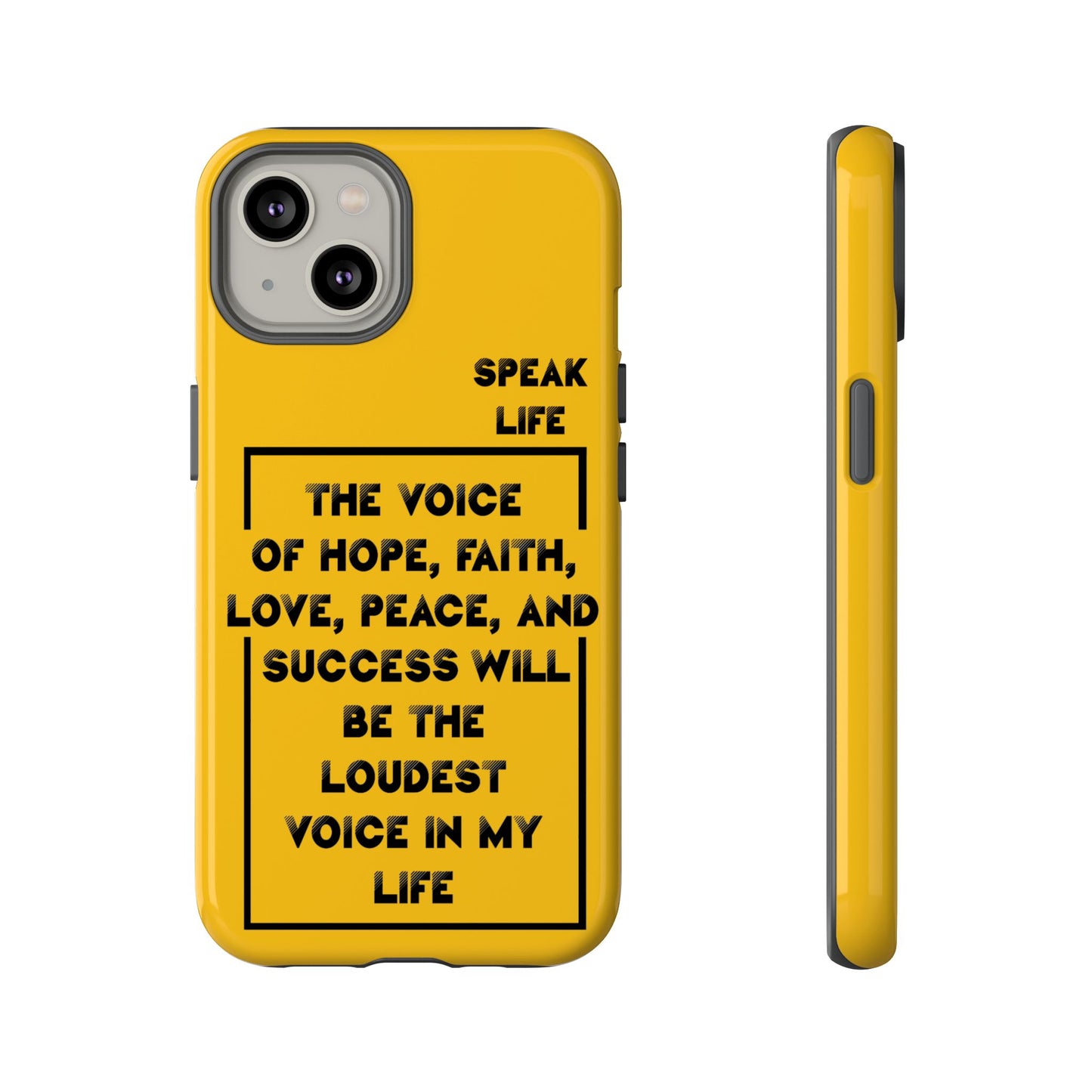 Inspiring Phone Case - "Speak Life" Quote - Hope, Faith, and Success