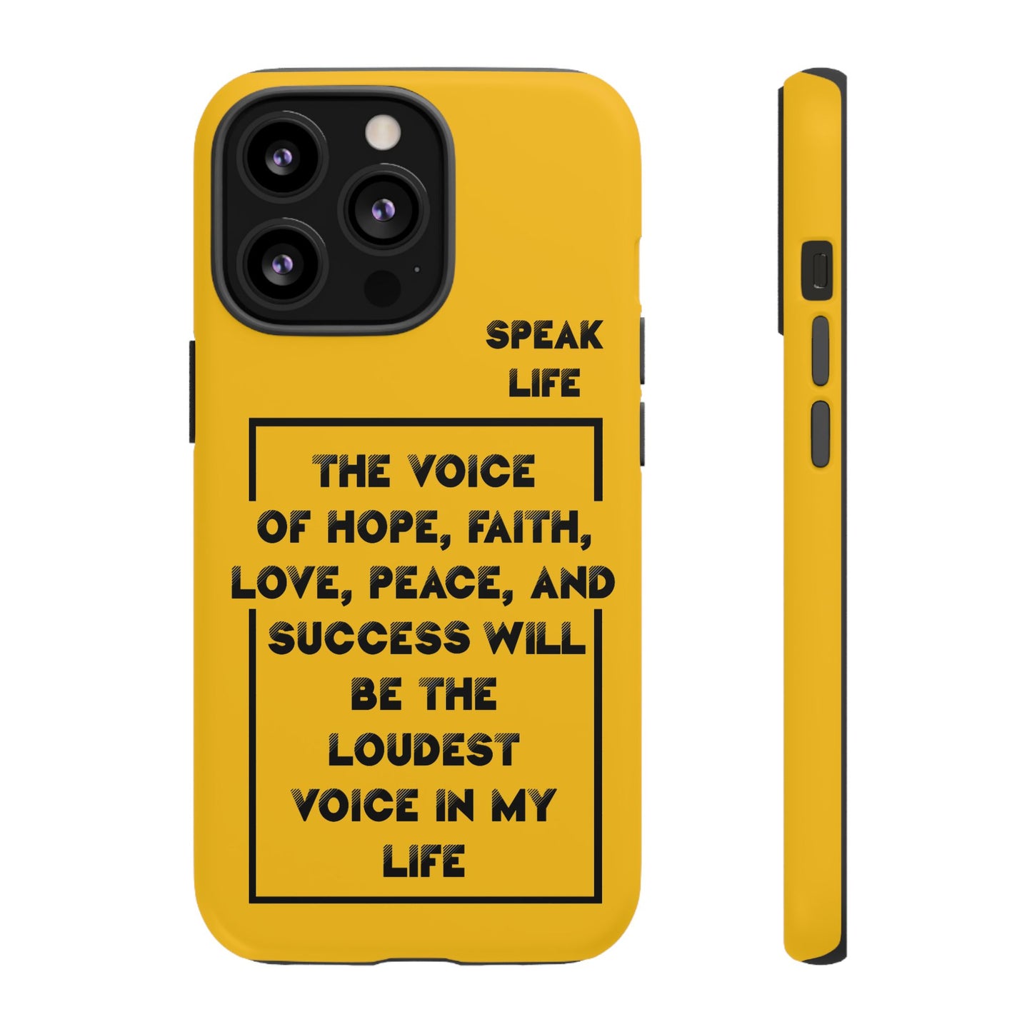 Inspiring Phone Case - "Speak Life" Quote - Hope, Faith, and Success