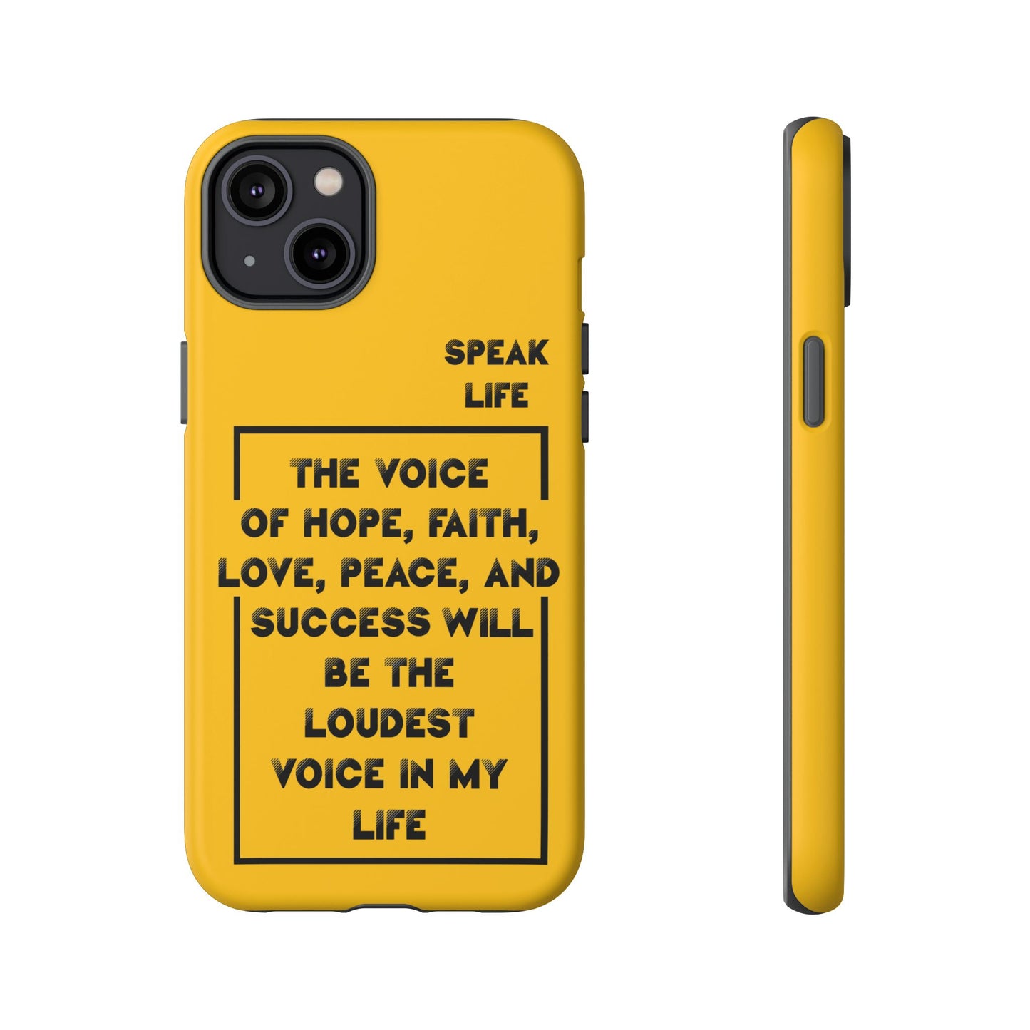 Inspiring Phone Case - "Speak Life" Quote - Hope, Faith, and Success