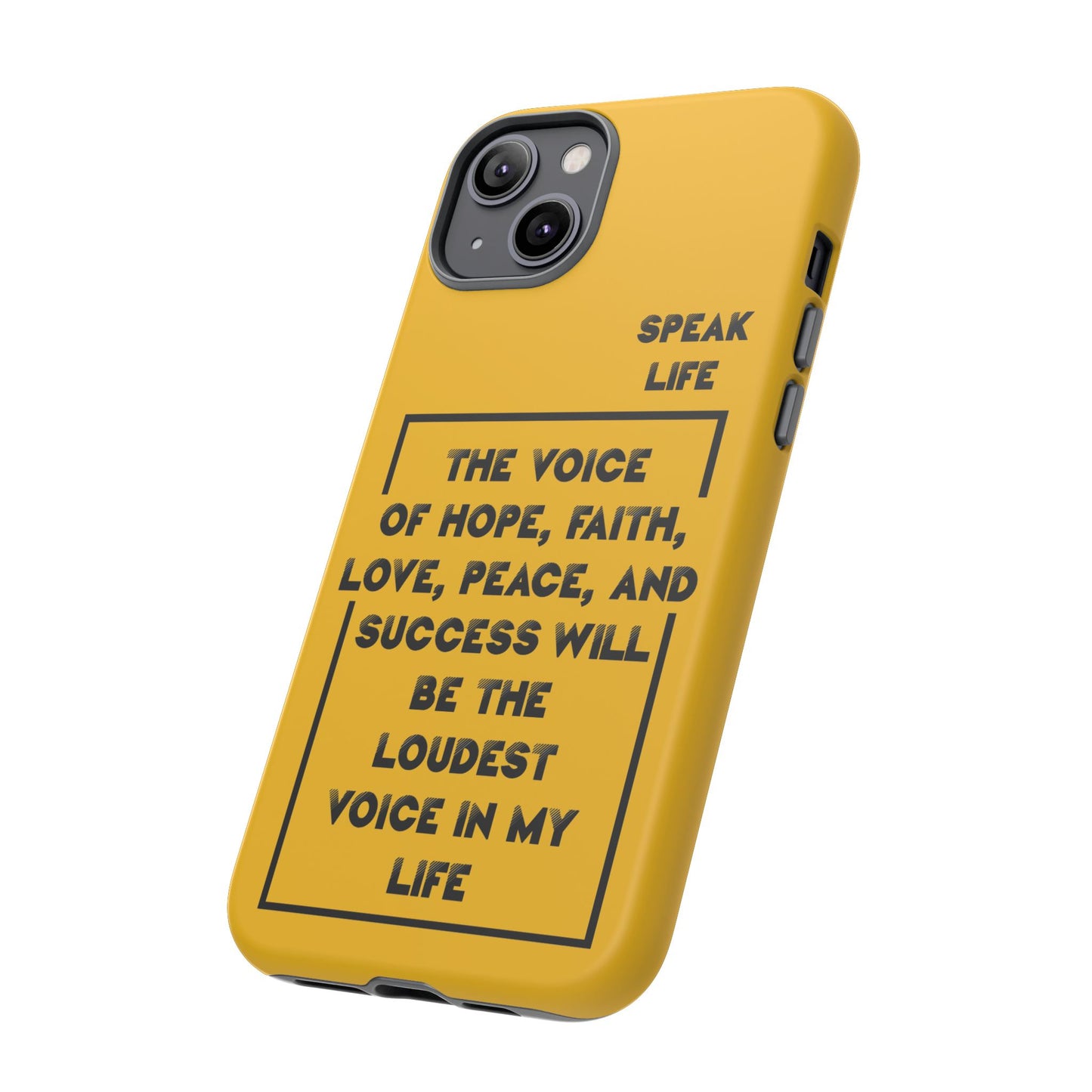 Inspiring Phone Case - "Speak Life" Quote - Hope, Faith, and Success