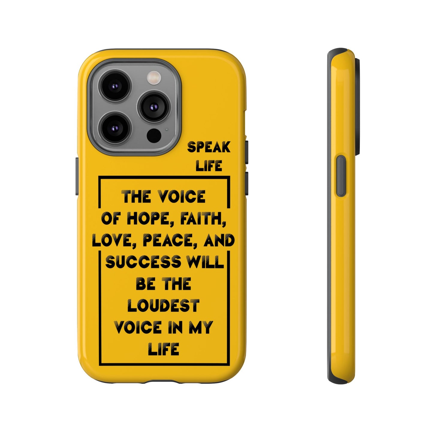Inspiring Phone Case - "Speak Life" Quote - Hope, Faith, and Success
