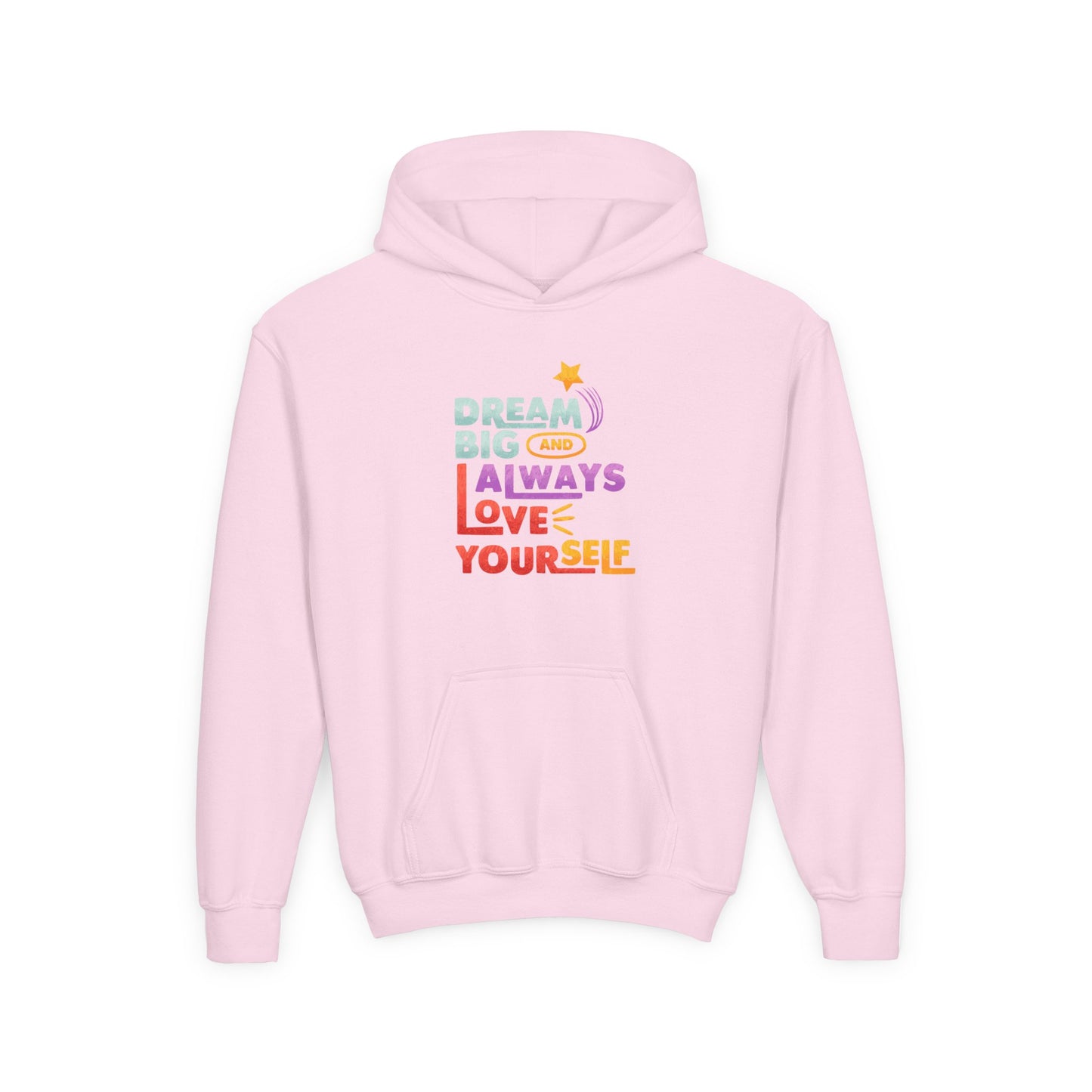 Inspirational Youth Hoodie - "Dream Big and Always Love Yourself"