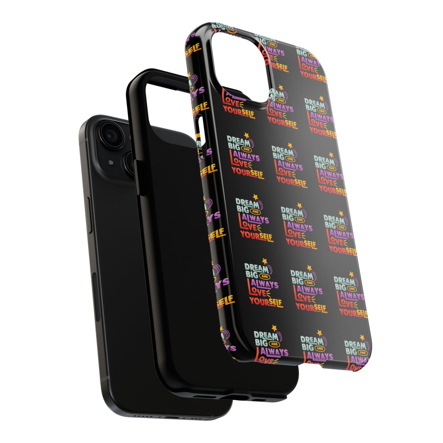 Motivational Tough Phone Case - "Dream Big & Always Love Yourself" - Inspirational Gift for Friends and Family