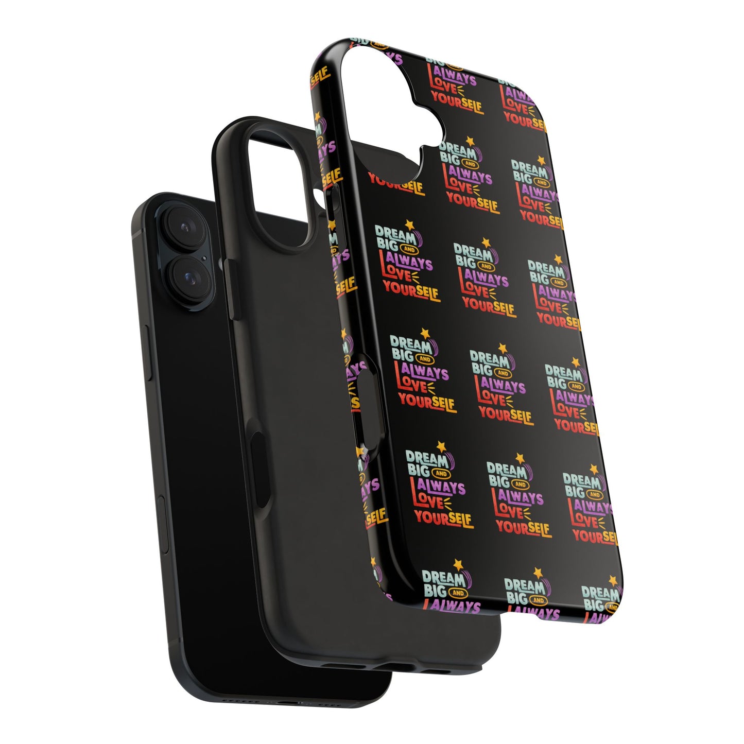 Motivational Tough Phone Case - "Dream Big & Always Love Yourself" - Inspirational Gift for Friends and Family