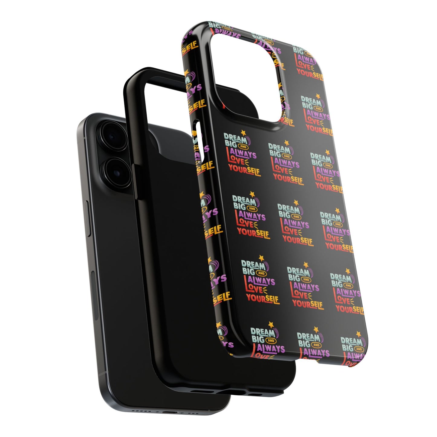 Motivational Tough Phone Case - "Dream Big & Always Love Yourself" - Inspirational Gift for Friends and Family