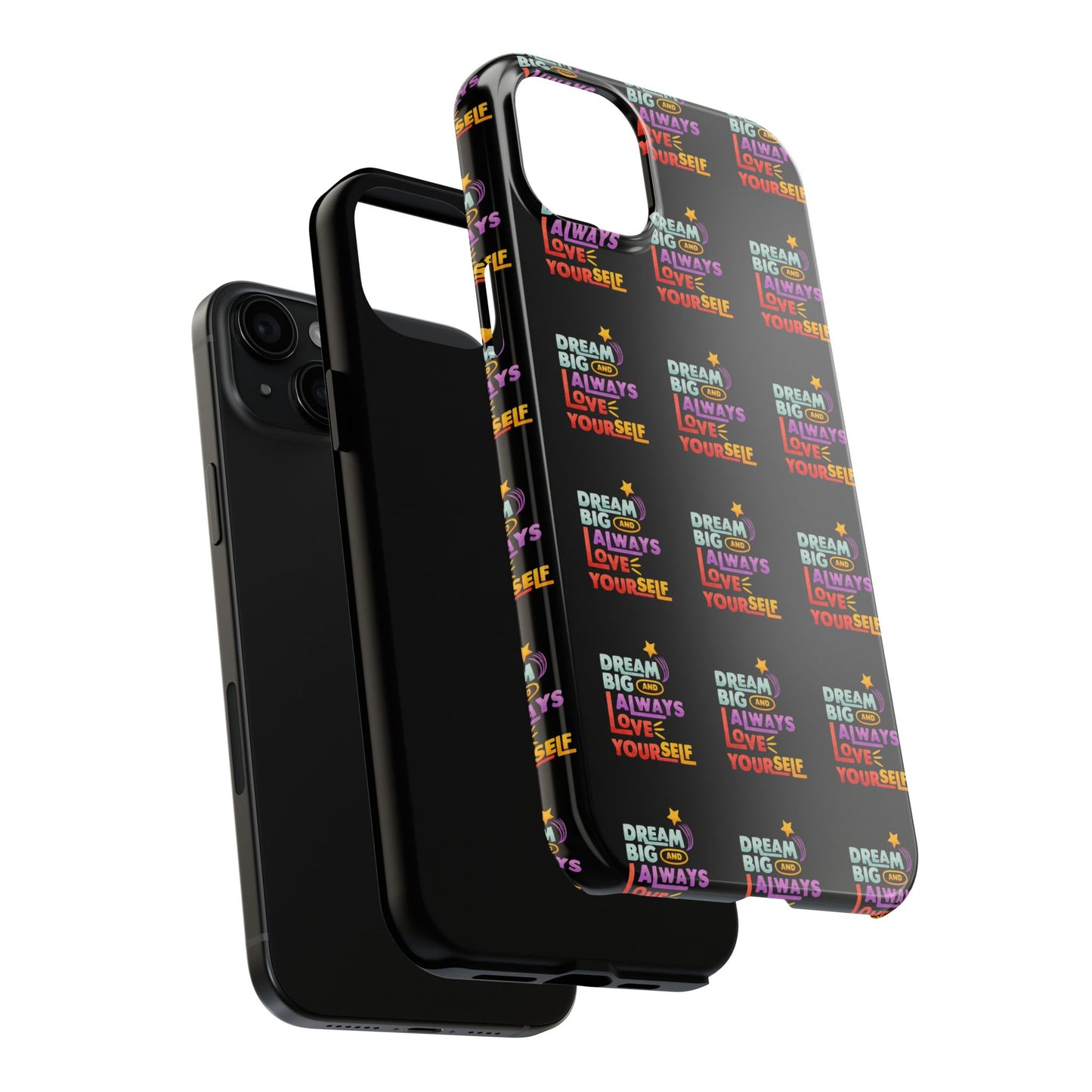 Motivational Tough Phone Case - "Dream Big & Always Love Yourself" - Inspirational Gift for Friends and Family