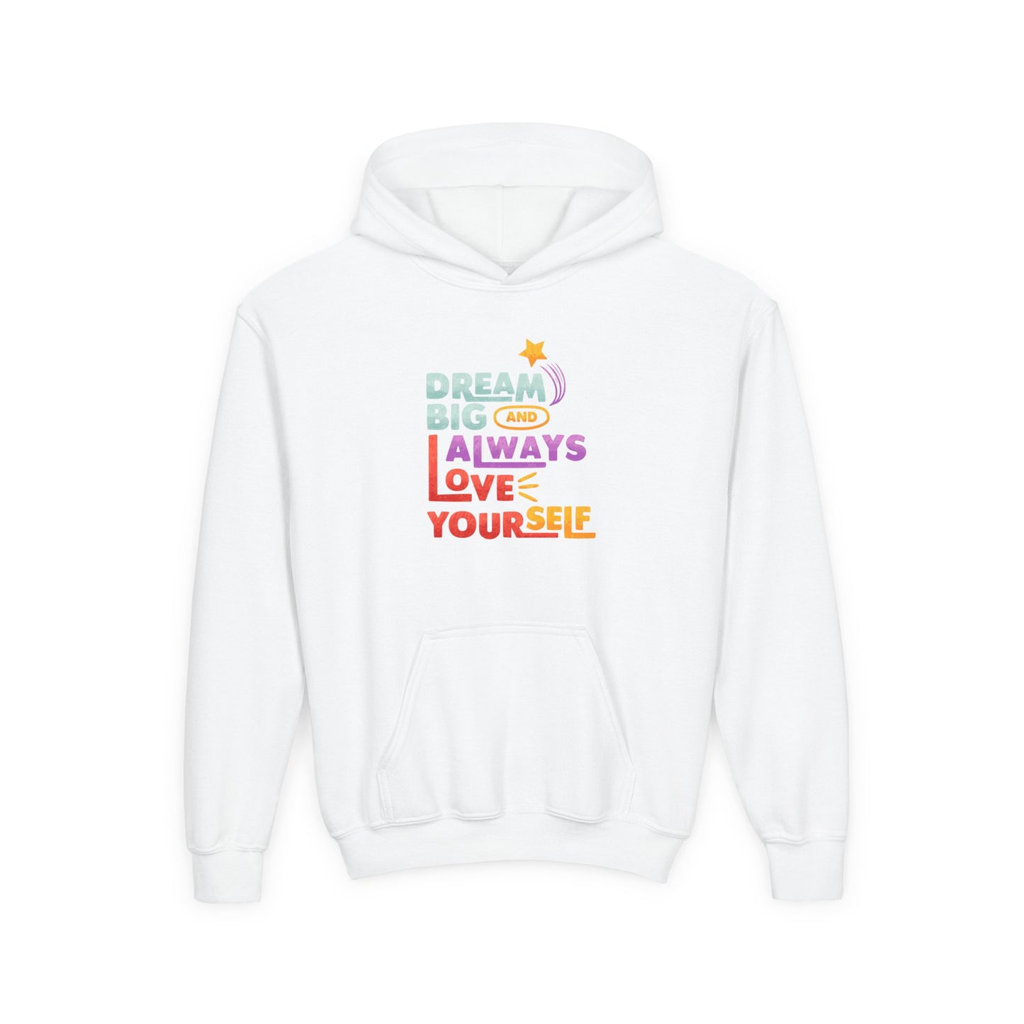 Inspirational Youth Hoodie - "Dream Big and Always Love Yourself"